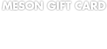 Meson Gift Card - Úsala para comprar alimentos y todo tipo de mercancía en cualquiera de los restaurantes de El Meson Sandwiches participantes.